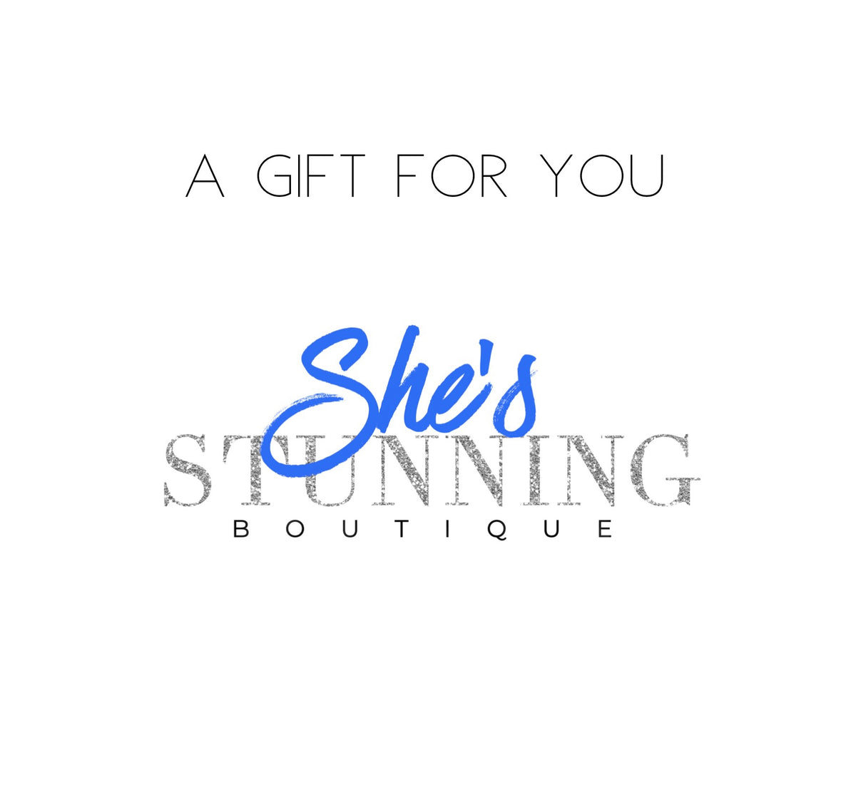 She s Stunning Boutique Gift Card